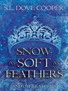 Cover image for Snow as Soft as Feathers and other stories